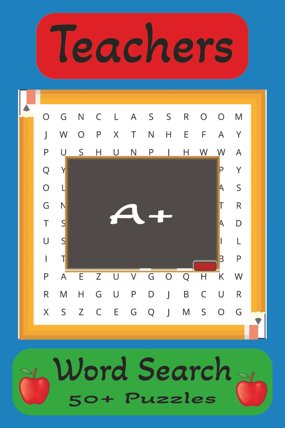 TEACHERS WORD SEARCH PUZZLE BOOK: Word searches with easy to read print about Teachers, School, Teaching | 6x9 inches, 110 pages| 50+ PUZZLES... Gift ... Holidays, Birthdays, Vacations and Free time