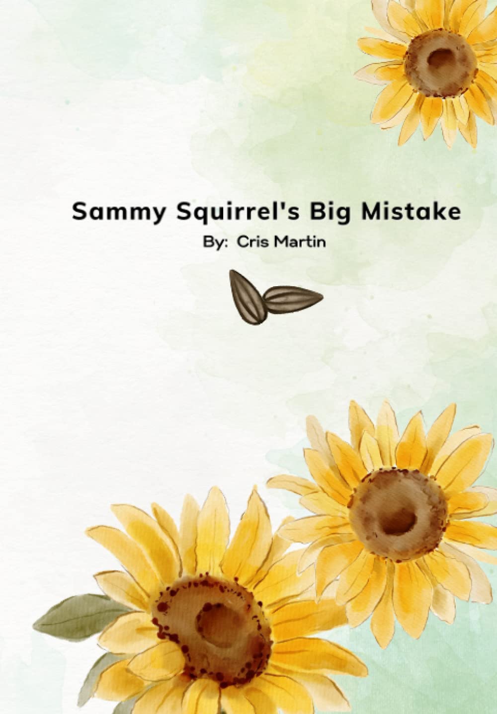 Sammy Squirrel's Big MIstake
