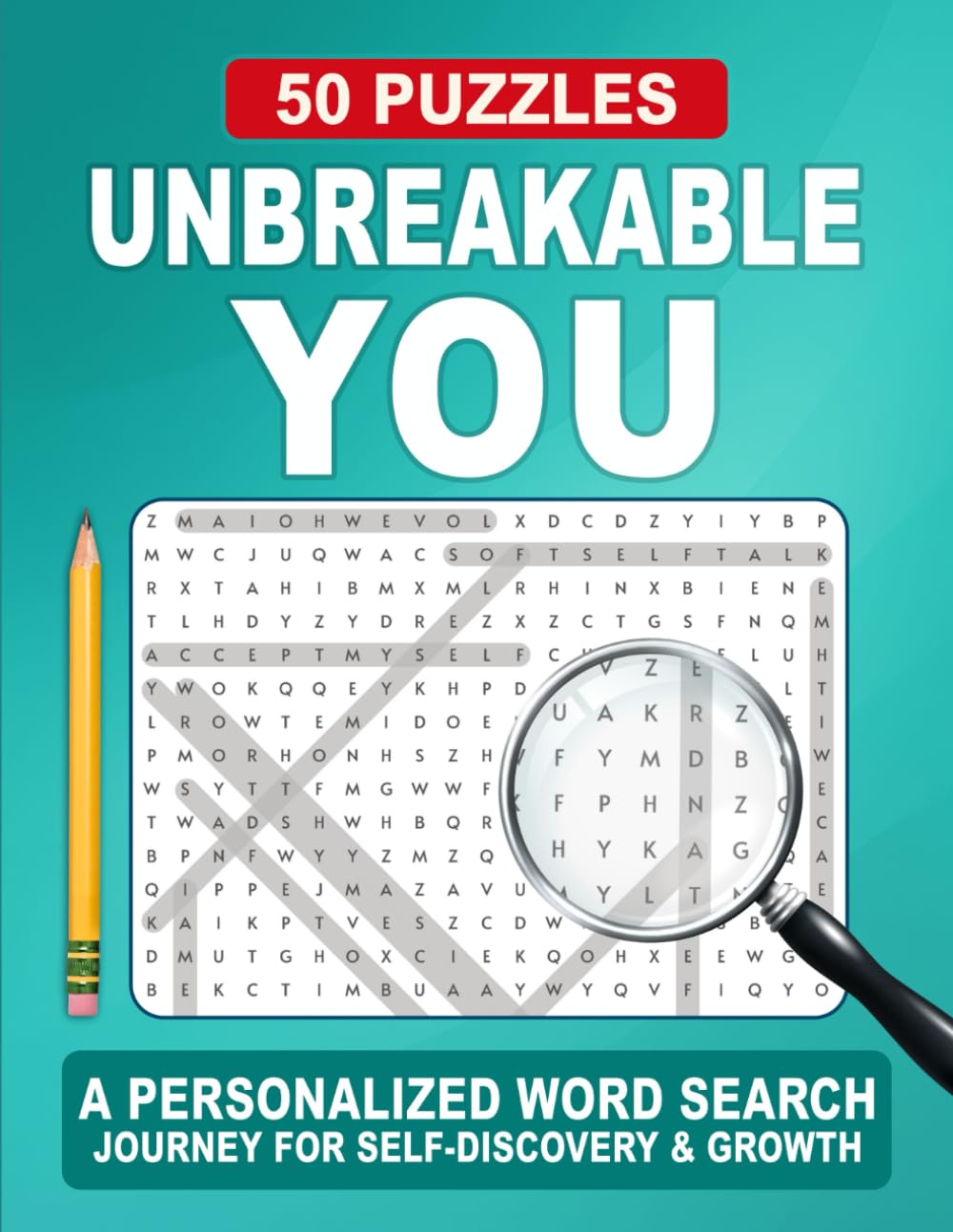 Unbreakable You Word Search: Engaging Word Search Puzzles for Self-Discovery, Focus, and Enjoyment (Unbreakable Word Search Series)