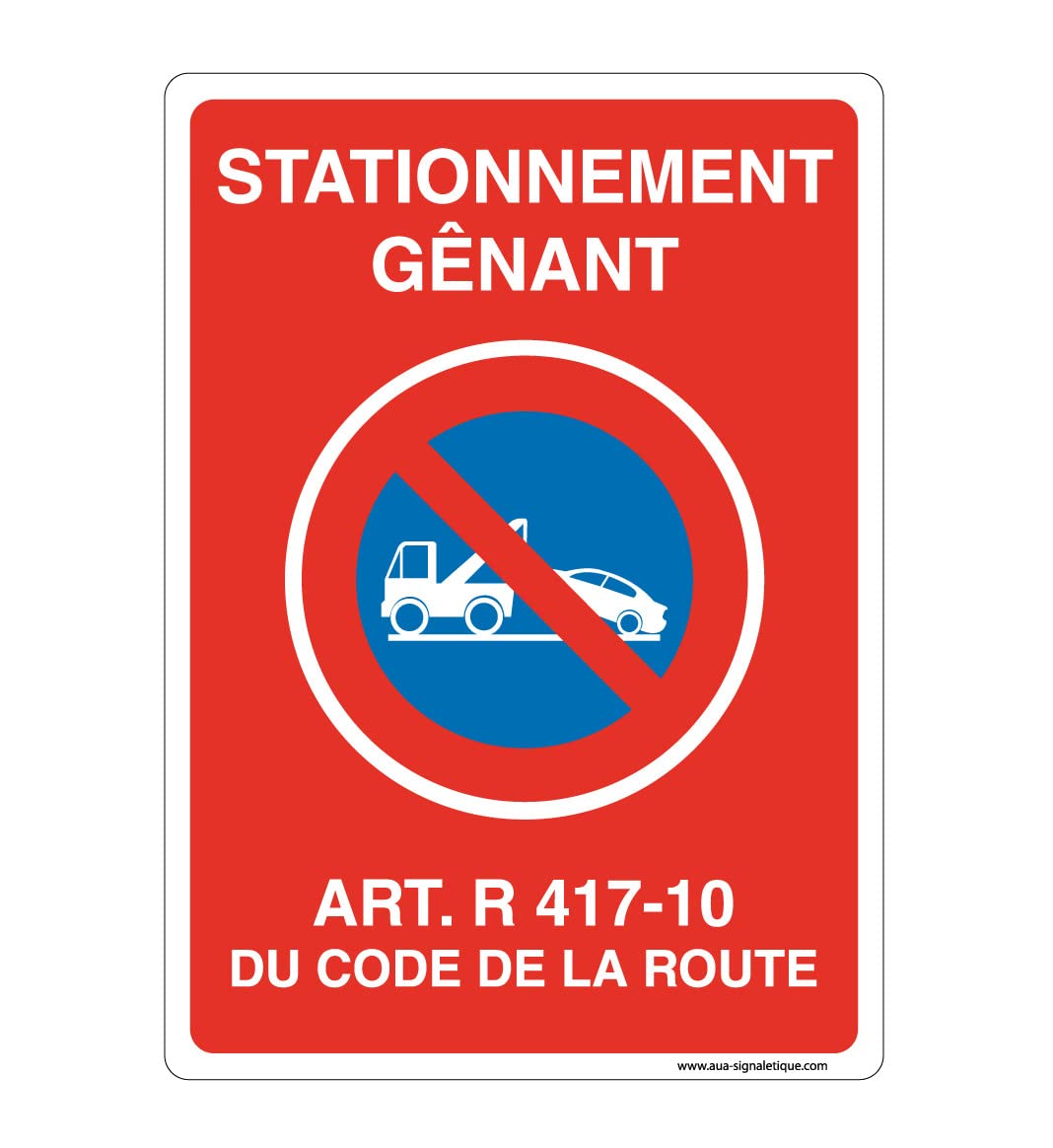 Panneau Stationnement Gênant pour Libérer une Entrée de Garage R 417-10