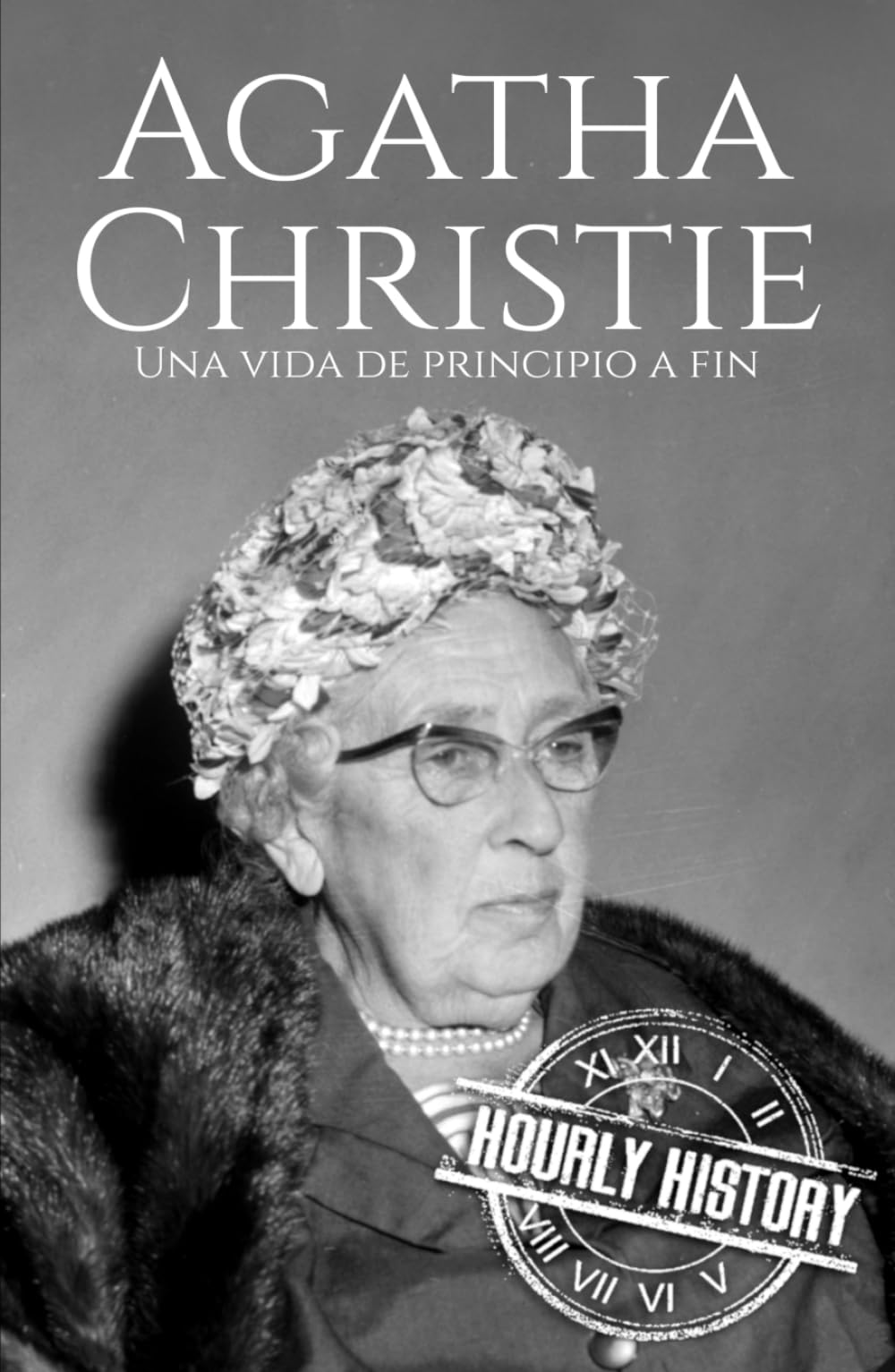 Agatha Christie: Una vida de principio a fin