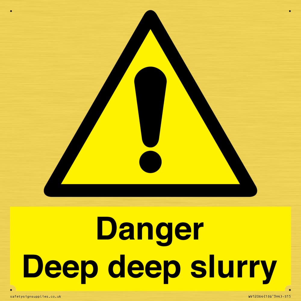 Danger Deep deep slurry Sign - 150x150mm - S15