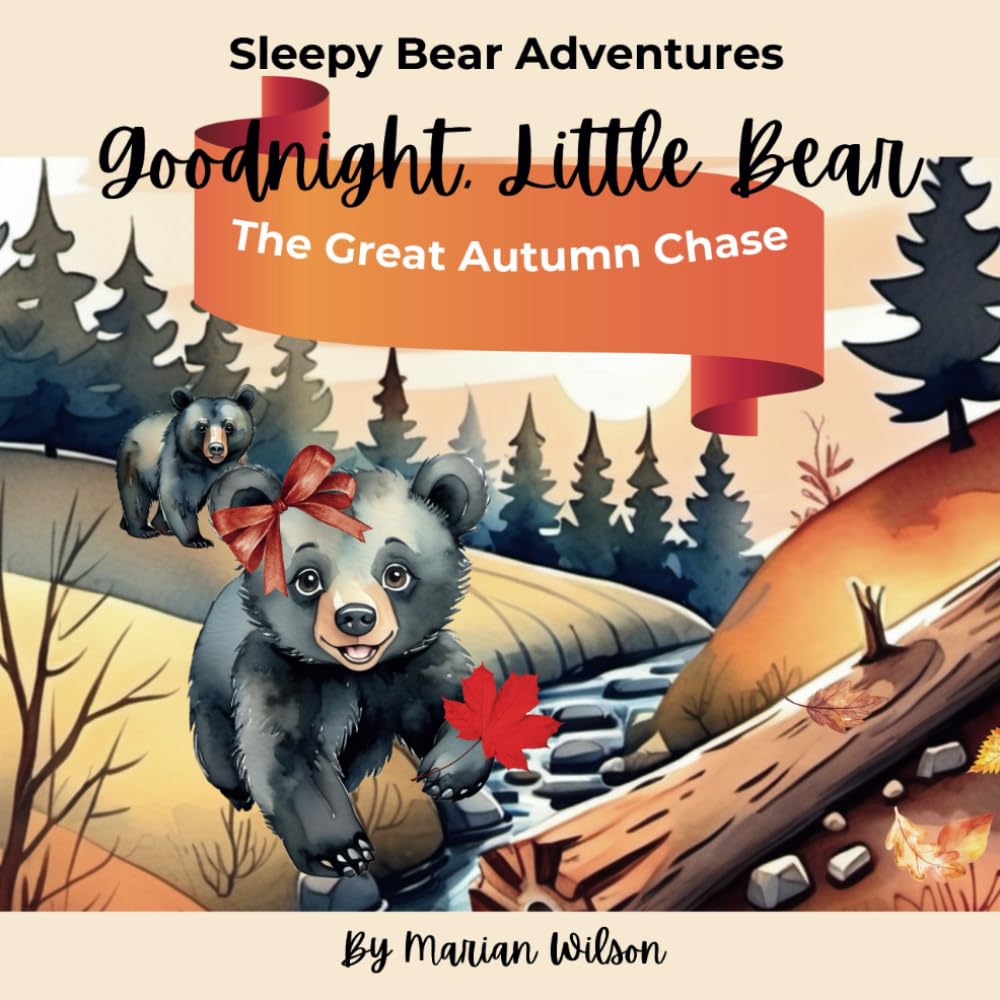 Goodnight, Little Bear: The Great Autumn Chase (Sleepy Bear Adventures)