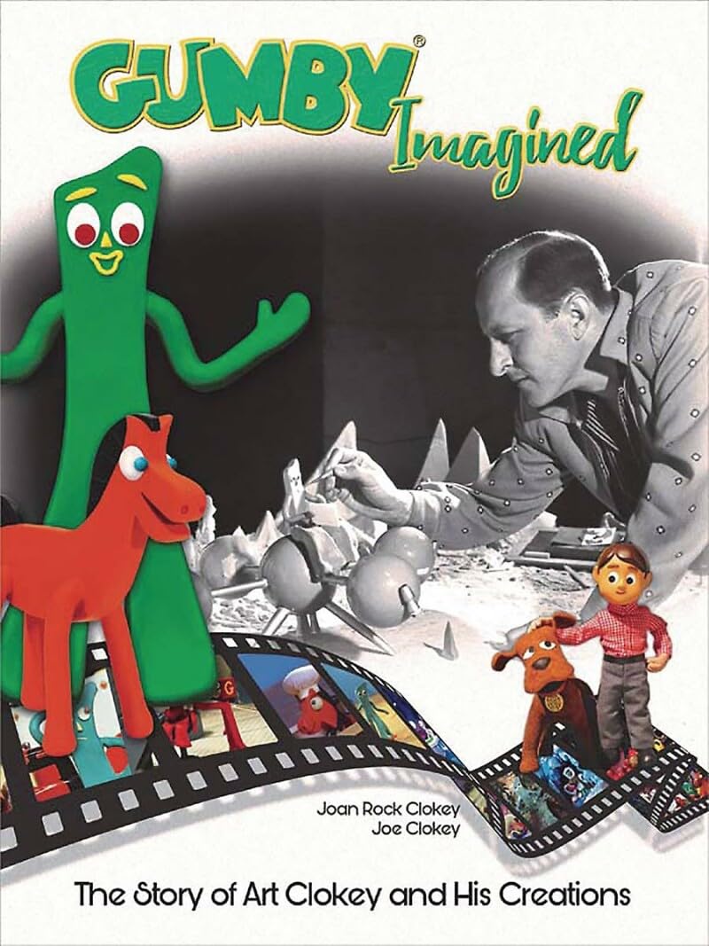 Gumby Imagined: The Story of Art Clokey and His Creations