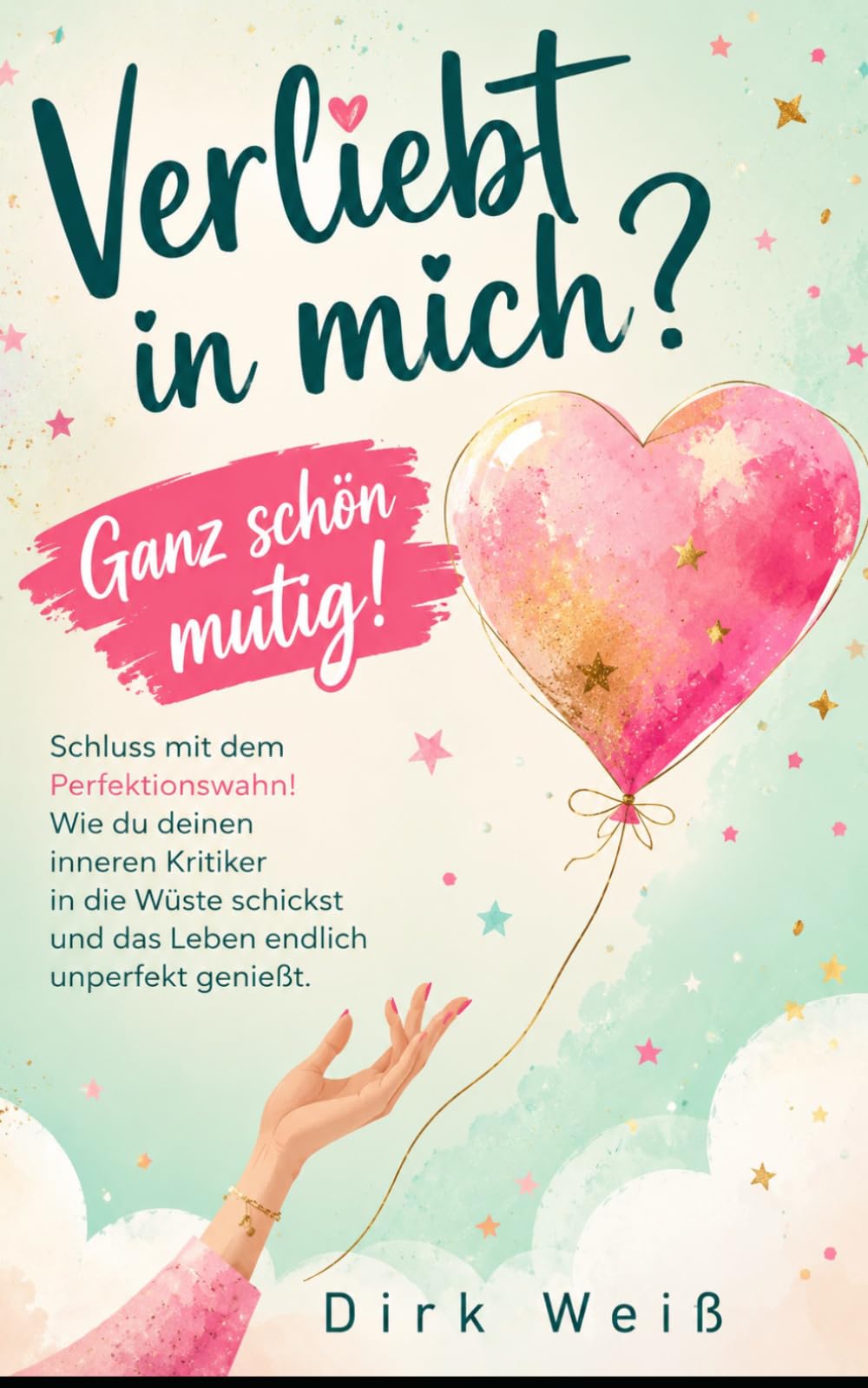 Verliebt in mich? Ganz schön mutig!