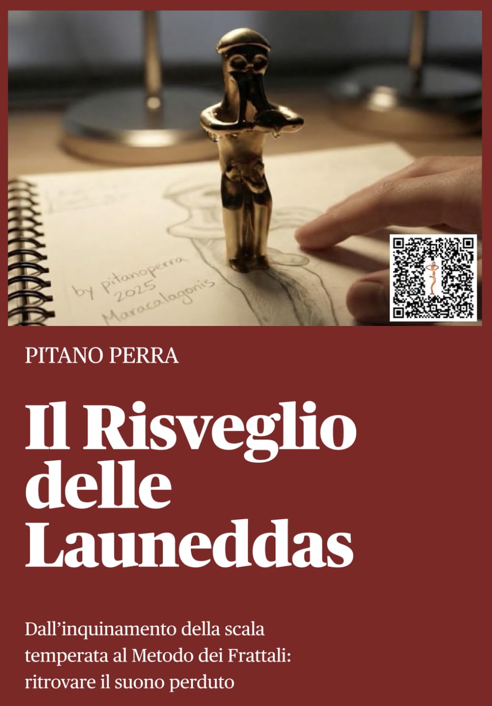 Il Risveglio delle Launeddas: Dall'inquinamento della scala temperata al Metodo dei Frattali: ritrovare il suono perduto