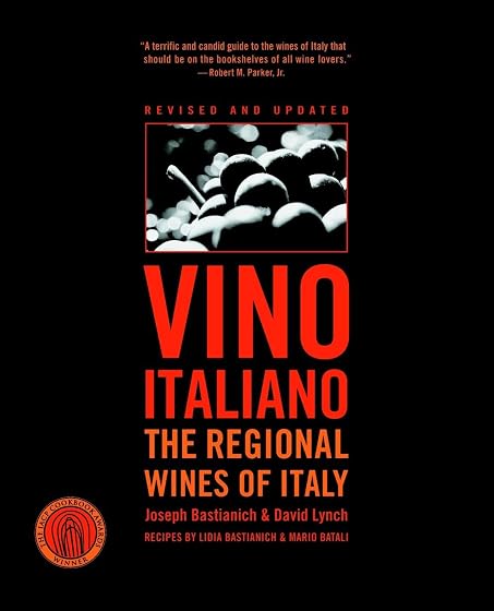 Vino Italiano: The Regional Wines Of Italy