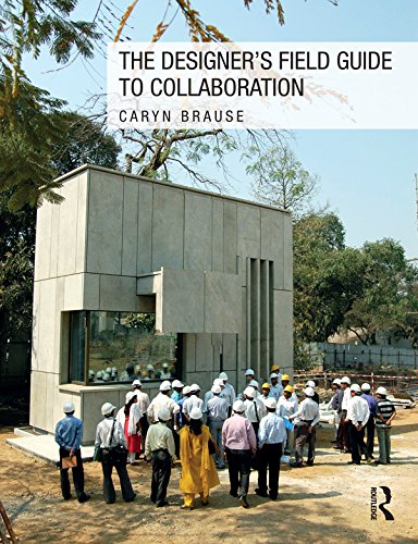 The Designer's Field Guide to Collaboration