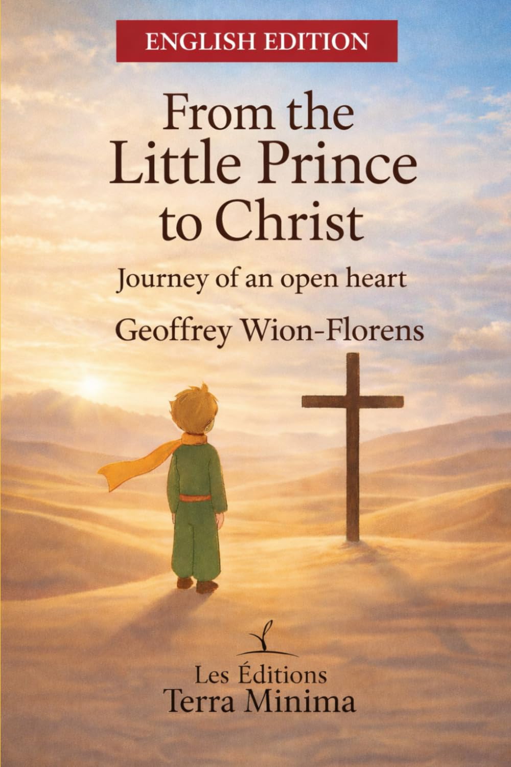 From the Little Prince to Christ: A Journey of an Open Heart