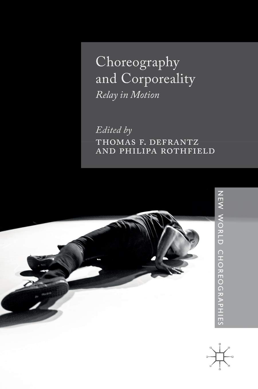 Choreography and Corporeality Relay in Motion Livre Danse
