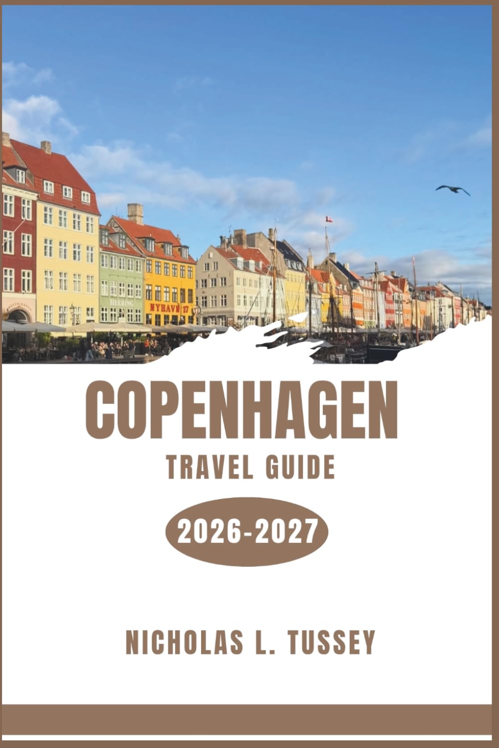 Copenhagen Travel Guide 2026-2027: Discover Neighbourhoods, Waterways, World-Class Cuisine, Royal Palaces, and the Joy of Hygge