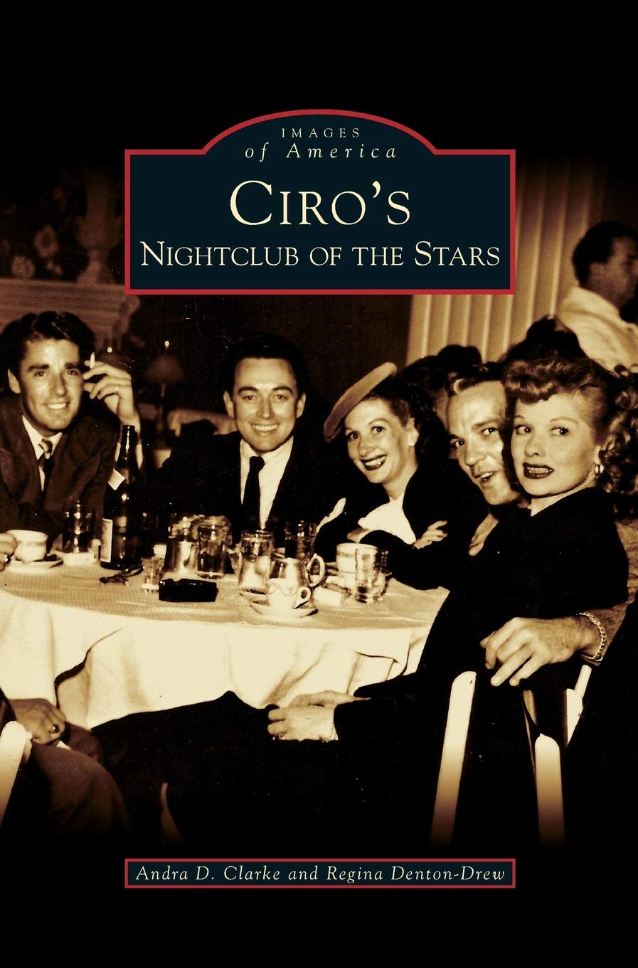 Ciro's: Nightclub of the Stars chronique cabaret Hollywood