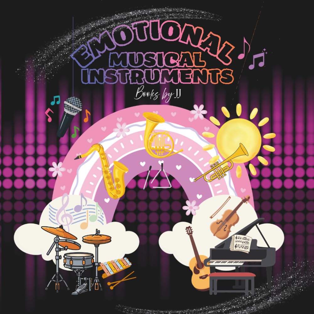 Emotional Musical Instruments: A Fun Coloring Book That Helps Kids Learn About Feelings Through Music