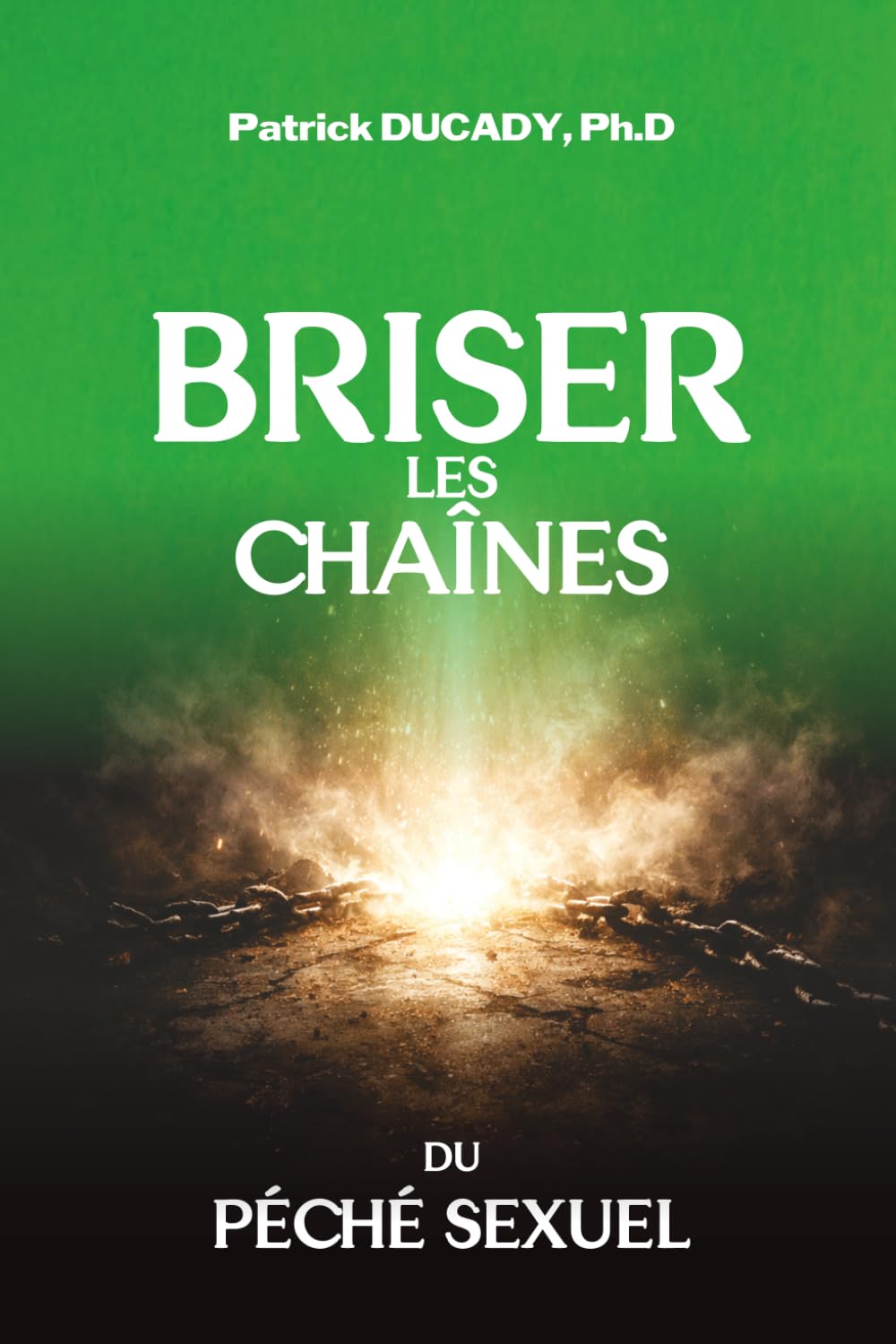 Briser les chaines du péché sexuel