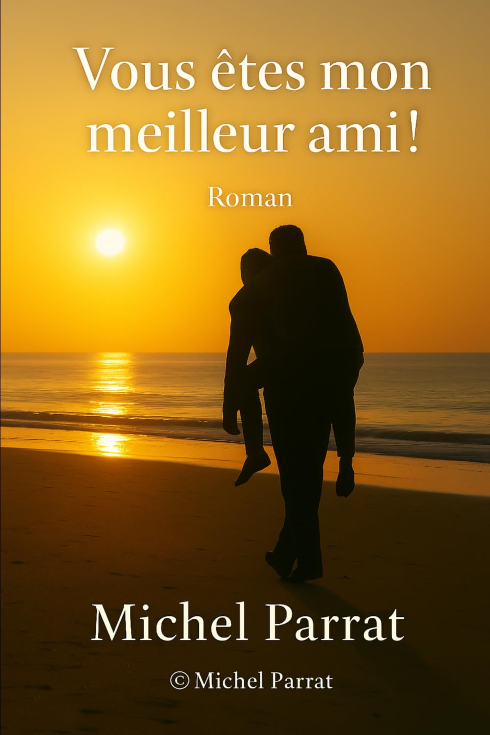 Vous êtes mon meilleur ami !