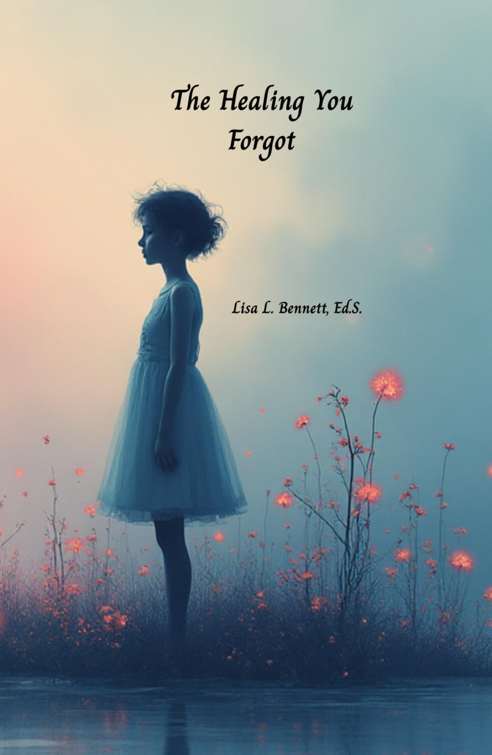 The Healing You Forgot