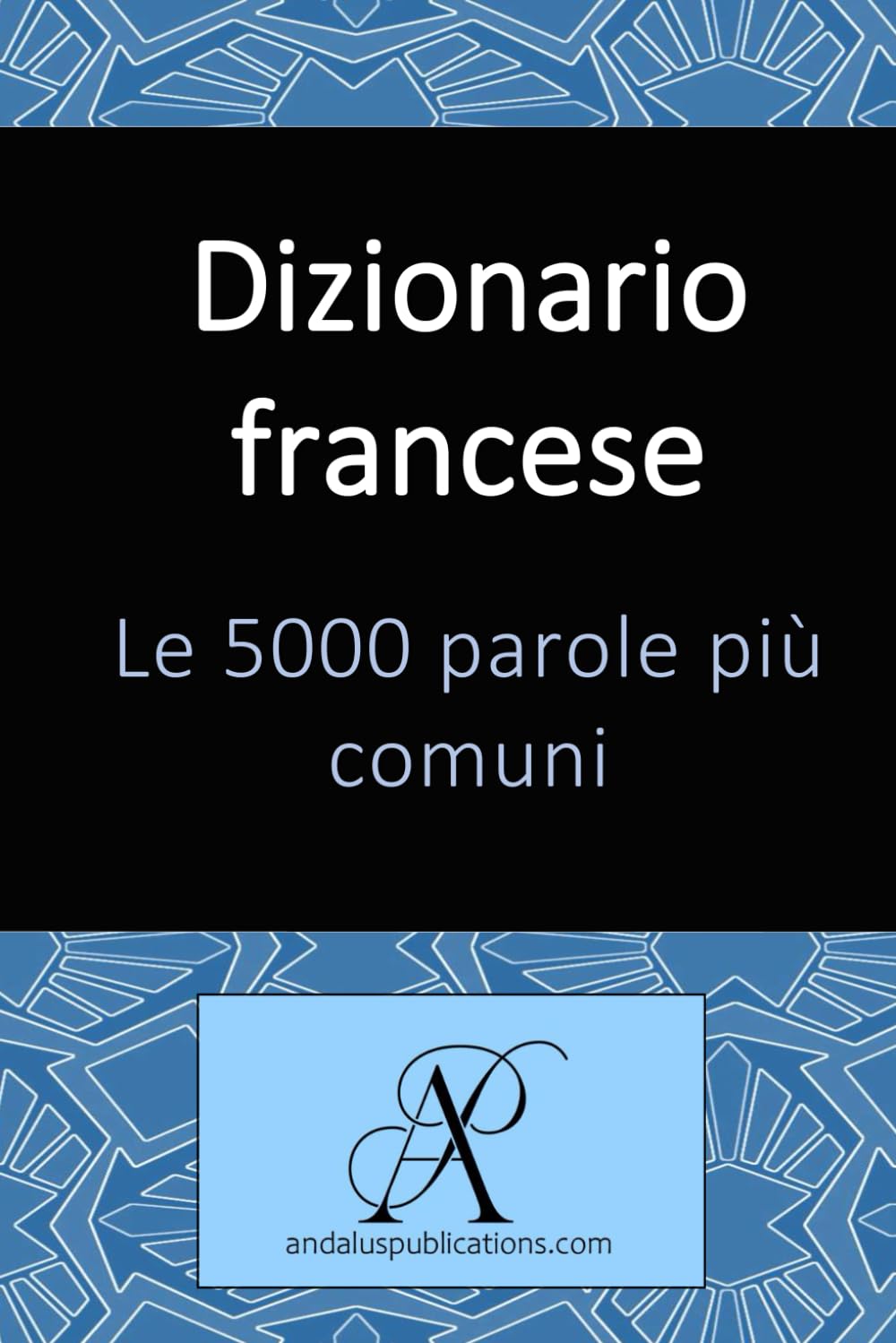 Dizionario francese Le 5000 parole più comuni