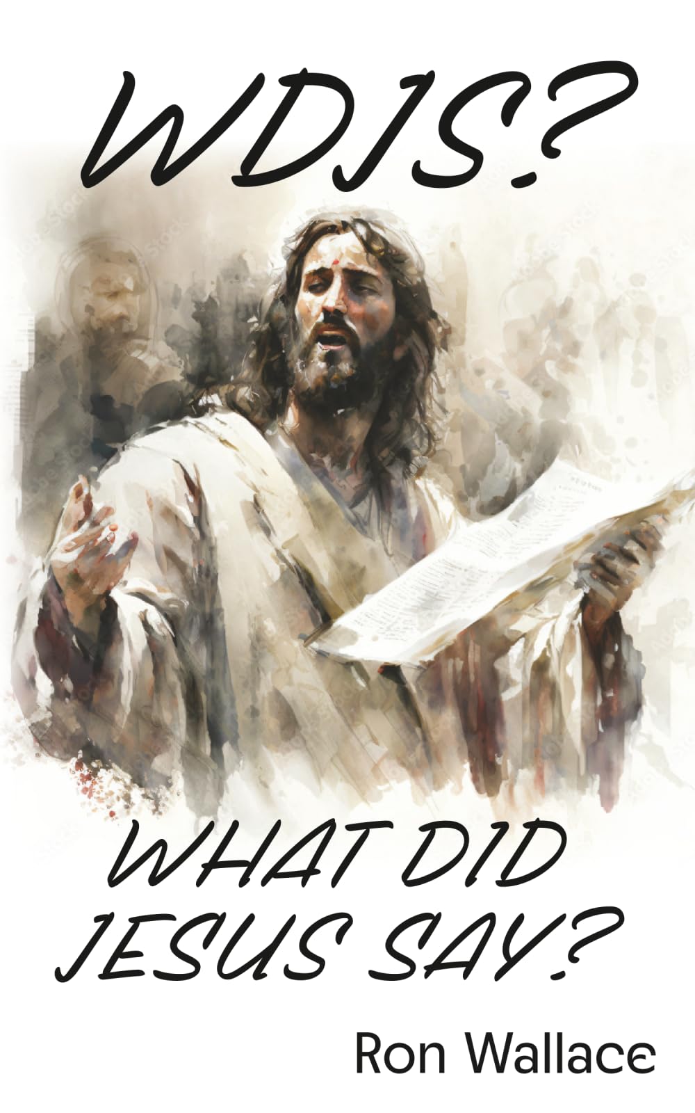 WDJS?: What Did Jesus Say?
