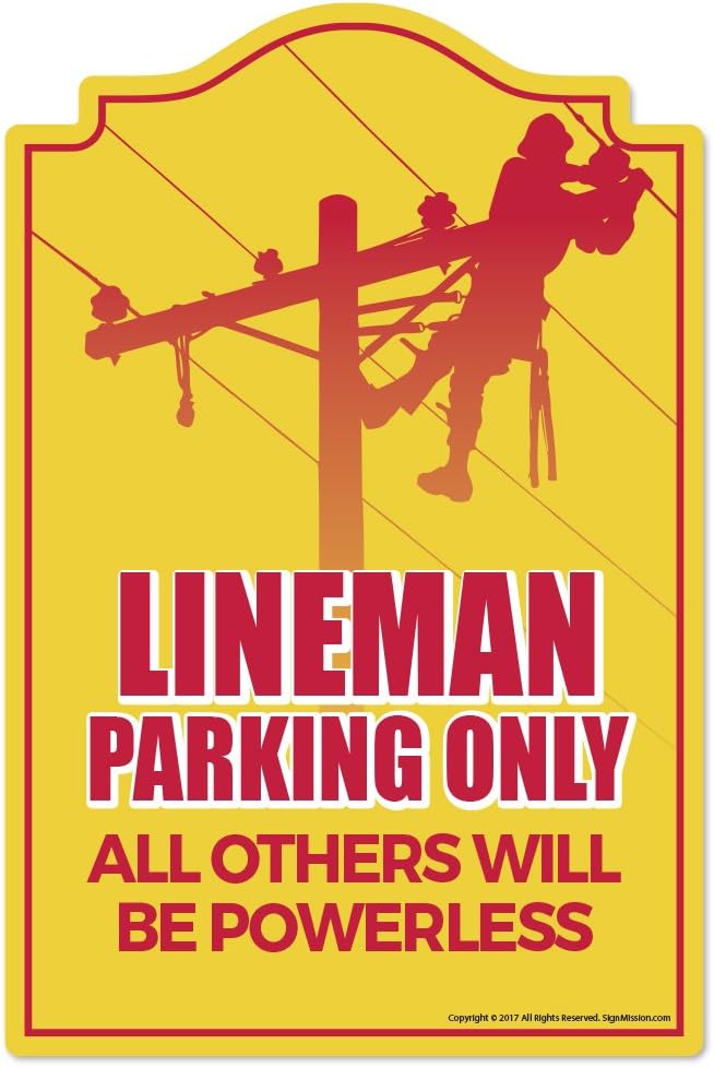 Lineman Parking Novelty Sign | Indoor/Outdoor | Funny Home Décor for Garages, Living Rooms, Bedroom, Offices | SignMission Personalized Gift Wall Plaque Decoration