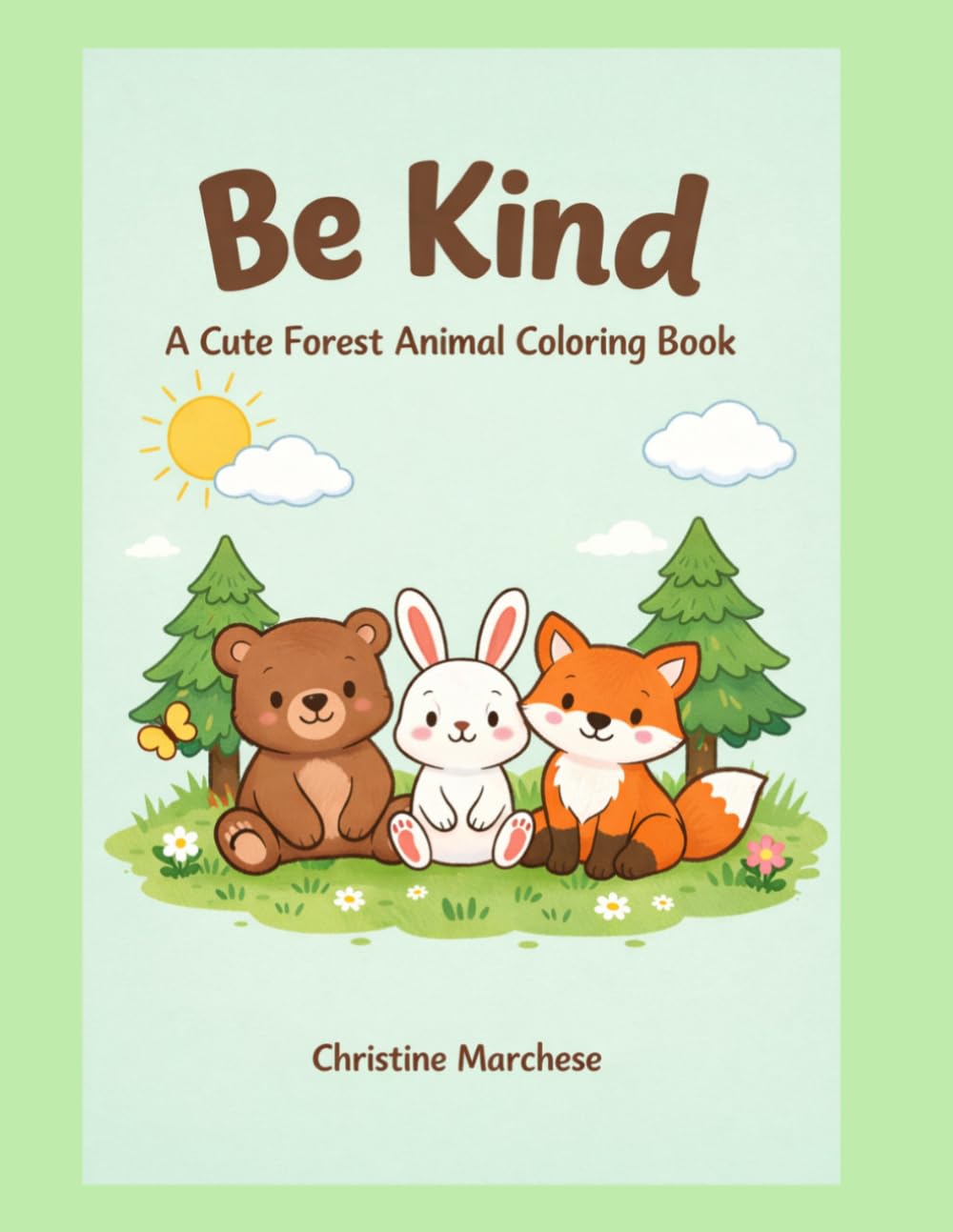 Be Kind: A Cute Forest Animal Coloring Book