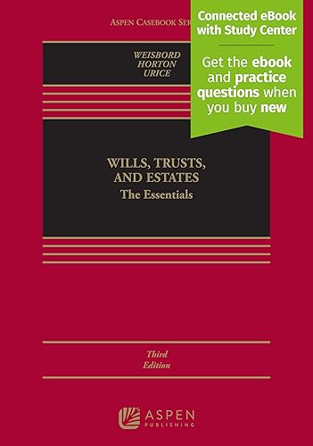 Wills, Trusts, and Estates: The Essentials [Connected eBook with Study Center] (Aspen Casebook Series)