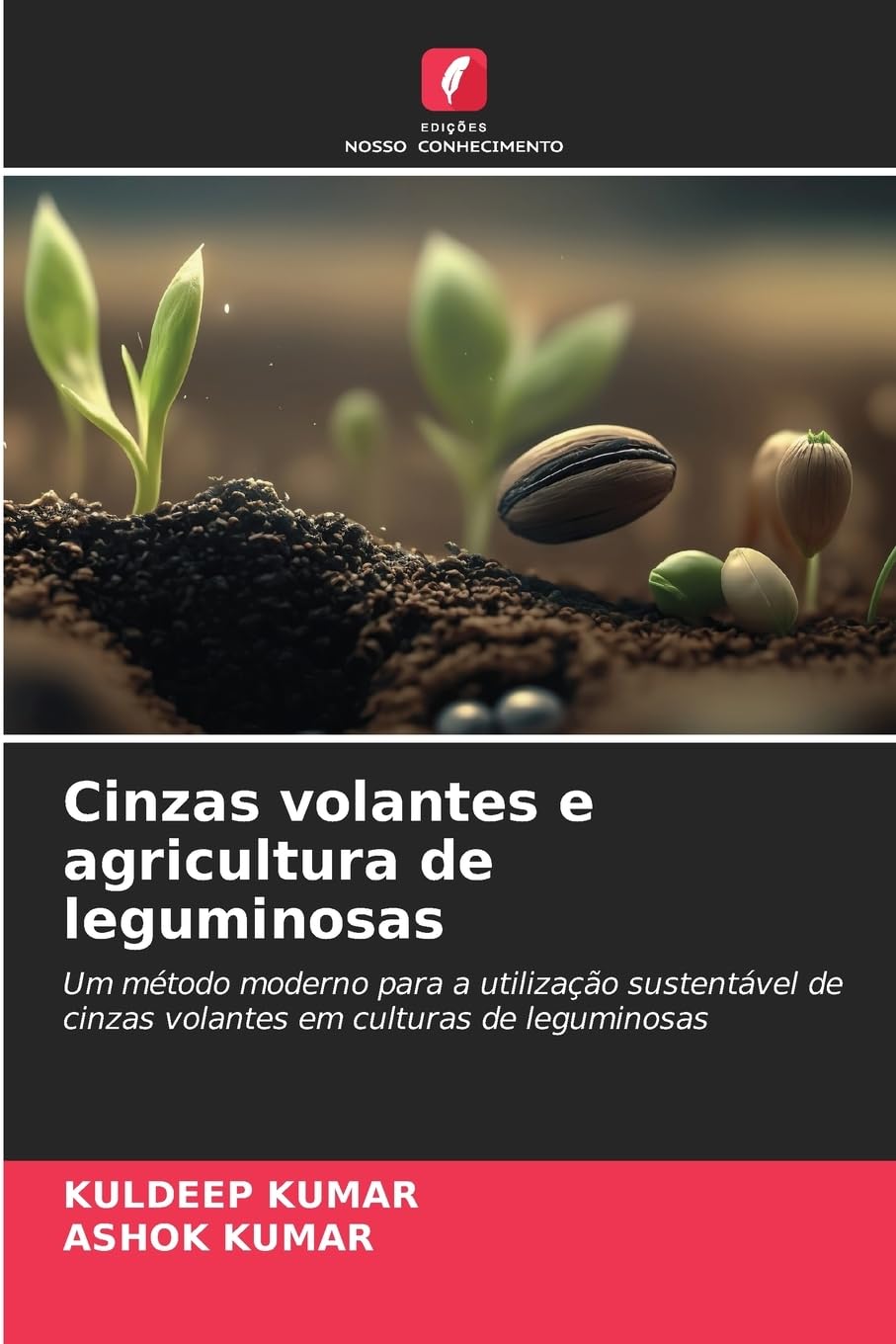 Cinzas volantes e agricultura de leguminosas: Um método moderno para a utilização sustentável de cinzas volantes em culturas de leguminosas