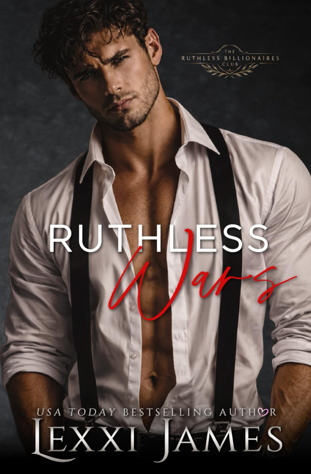 Ruthless Wars (Ruthless Billionaires Club)