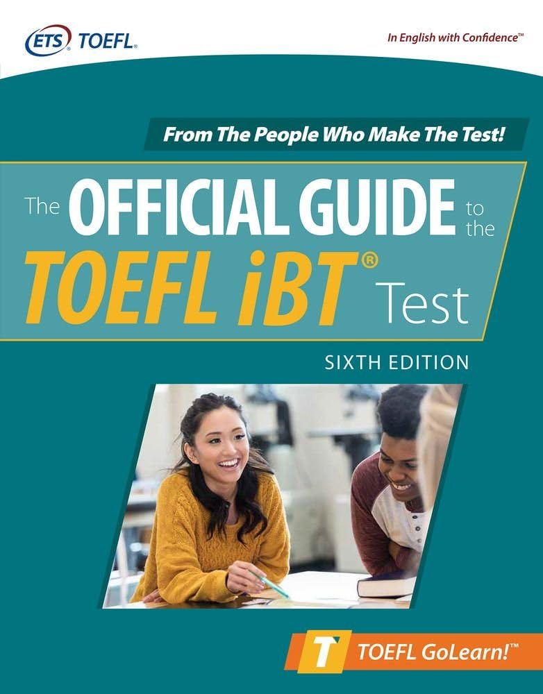 The Official Guide to the TOEFL iBT Test (Official Guide to the TOEFL Test) Paperback – August 25, 2020