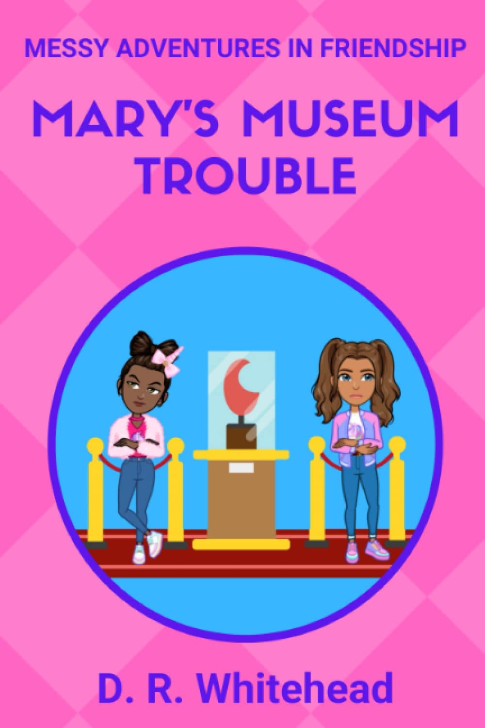 Mary's Museum Trouble (Messy Adventures in Friendship)
