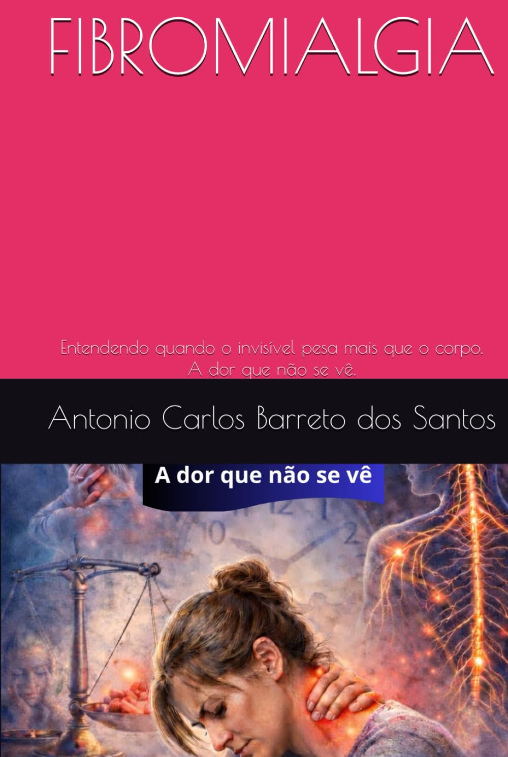FIBROMIALGIA: Entendendo quando o invisível pesa mais que o corpo. A dor que não se vê.