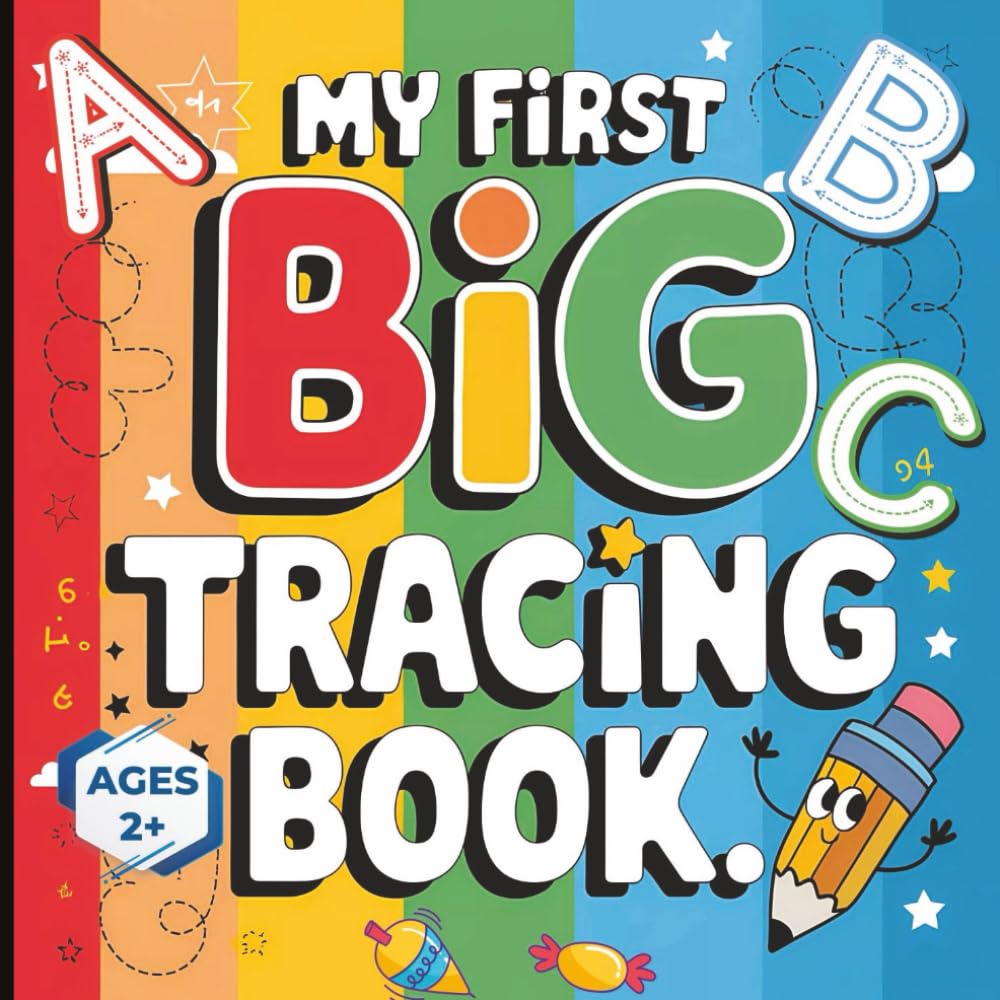 My First Big Tracing Book Ages 2+: ABC Letter Tracing Workbook for Toddlers and Preschool Kids