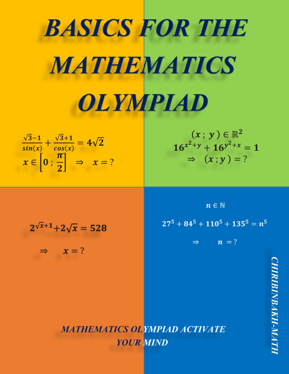Basics For The Mathematics Olympiad: Algebra Olympiads