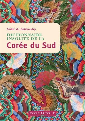 Dictionnaire insolite de la Corée du Sud Livre eBook France