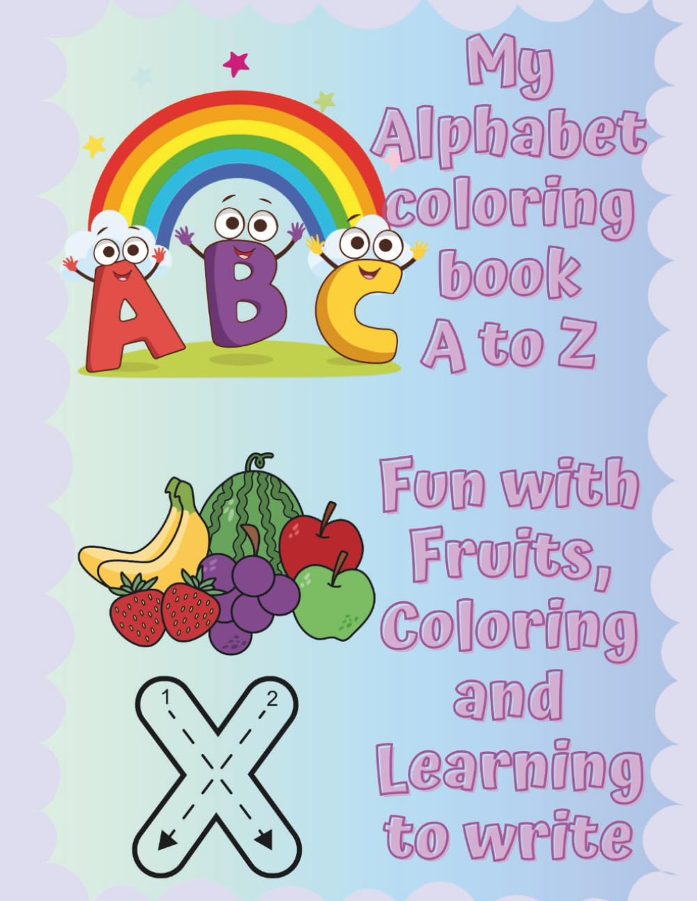 My Alphabet A-Z Activity Coloring Book: Fun Letter Learning, Coloring & Early Education Activities for Preschool, Kindergarten & Early Learners (Fun Active Learning and Coloring Books)