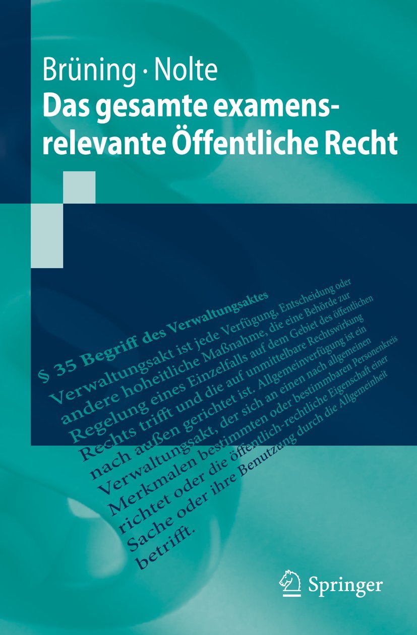 Das gesamte examensrelevante Öffentliche Recht (Springer-Lehrbuch)