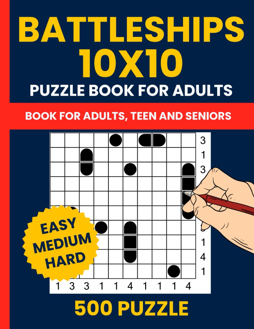 Battleships Puzzle Book - 500 Logic Puzzles (10x10 Grid, Easy to Hard): Solitaire Battleships Puzzle Book with Progressive Difficulty – From Simple to Expert-Level Puzzles