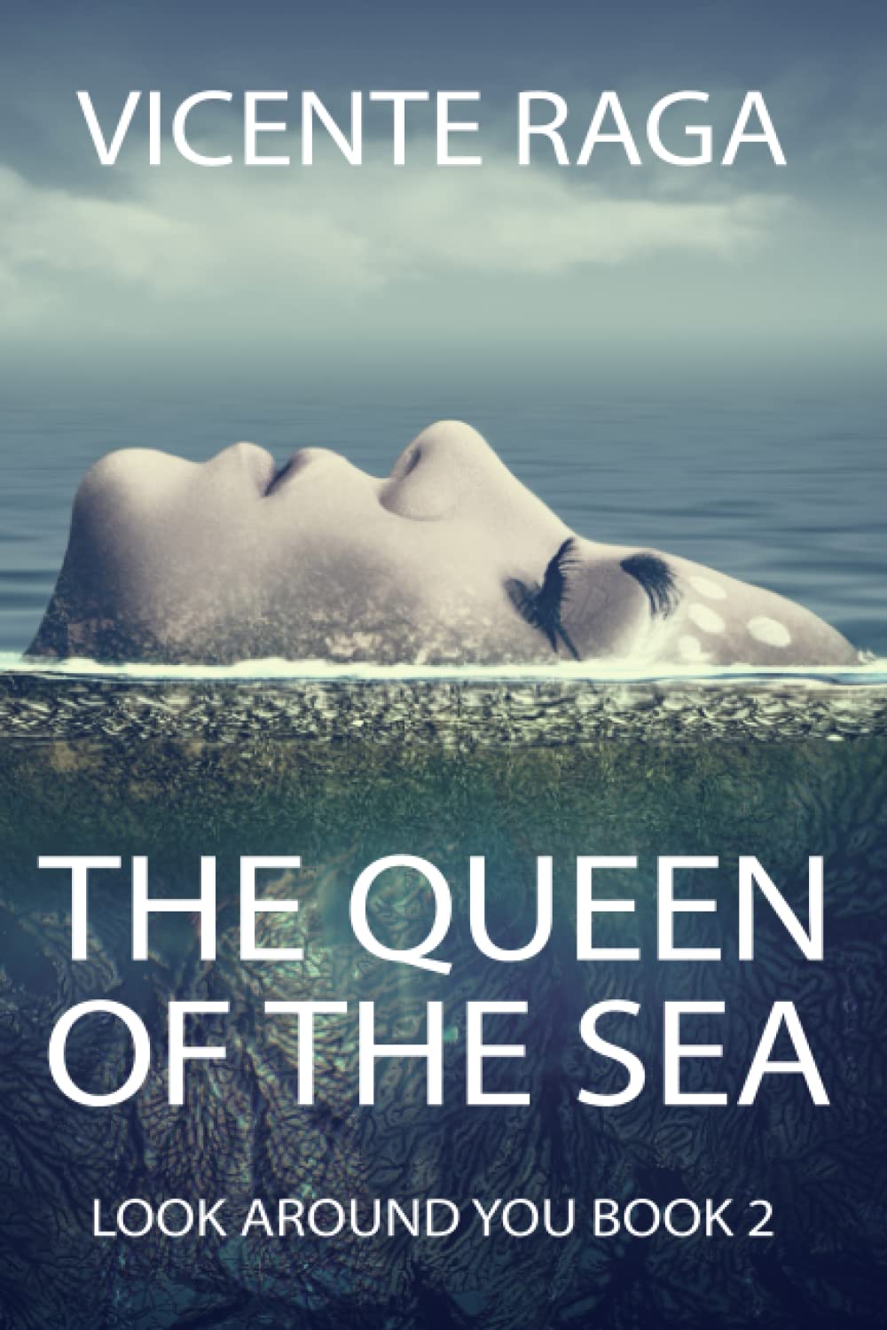 The Queen of the Sea: Look Around You Book 2 (The Twelve Doors)