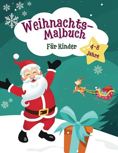 Weihnachts Malbuch für Kinder: 50 magische Motive - Ausmalbuch für Mädchen und Jungen ab 4 Jahren, Winter und Advent