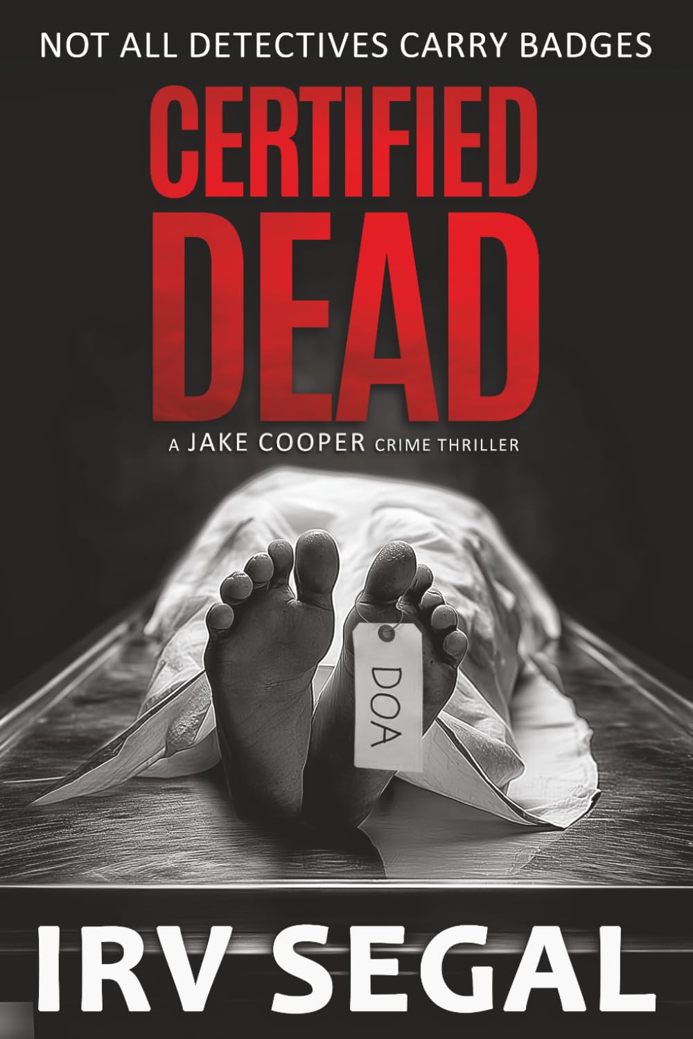 CERTIFIED DEAD: A Jake Cooper Crime Thriller