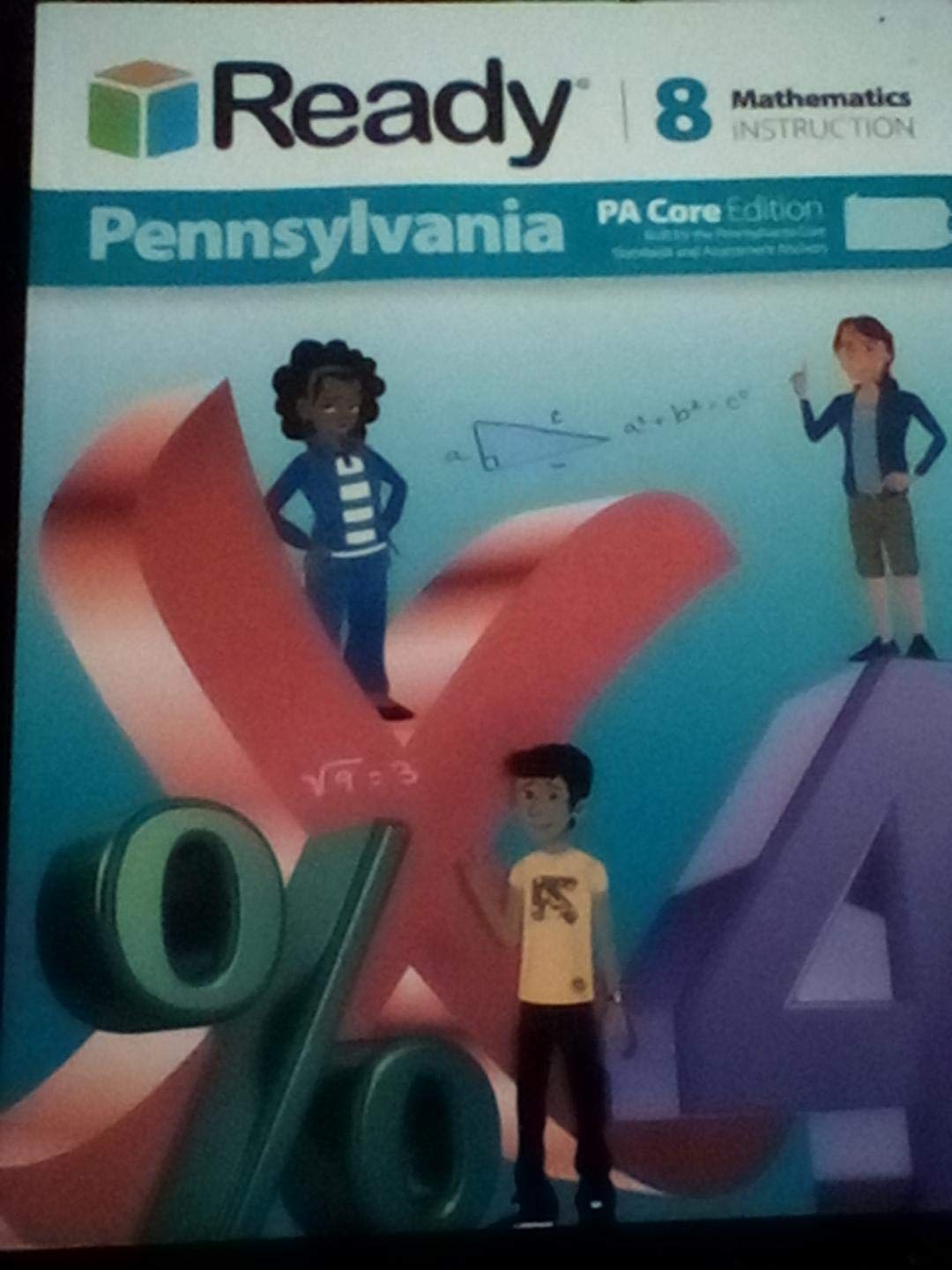 Ready Pennsylvania; Mathematics Instruction Grade 8; PA Core Edition ...