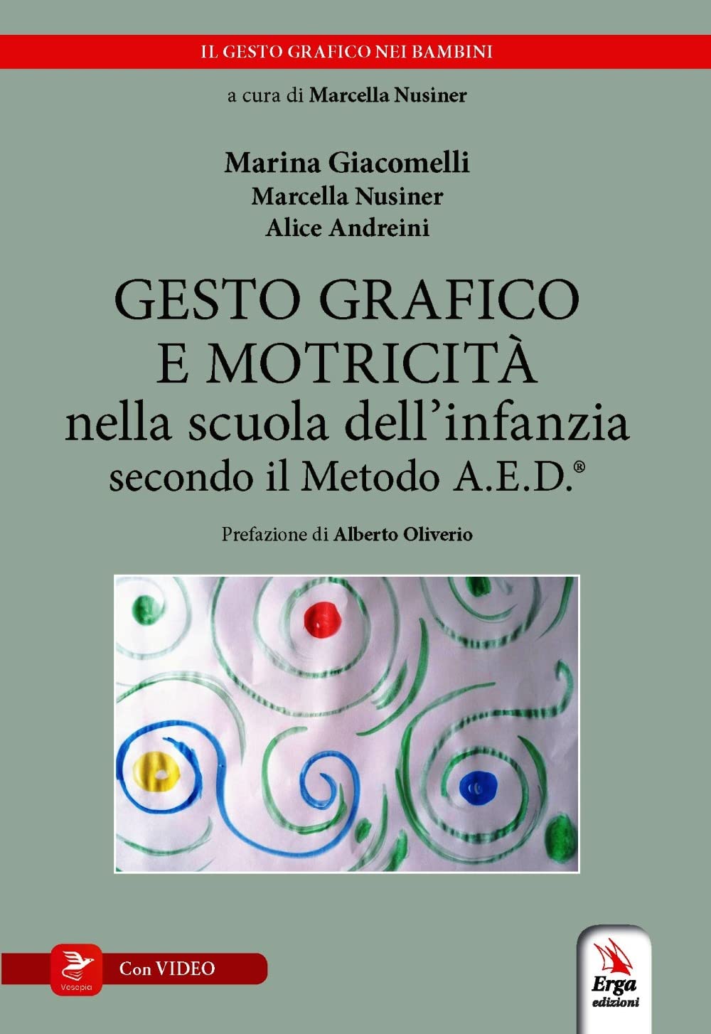 Gesto Grafico E Motricità Nella Scuola Dell'infanzia Secondo Il Metodo A.E.D.®. Con Video - 4