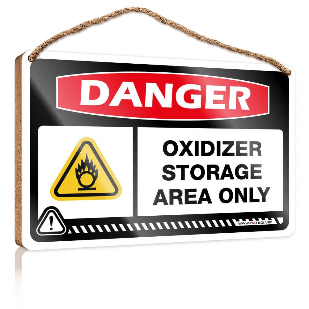 Funny Sign Decor Danger Oxidizer Storage Area Only Wooden Sign Gifts For The Office Camper Decor(15X28CM)