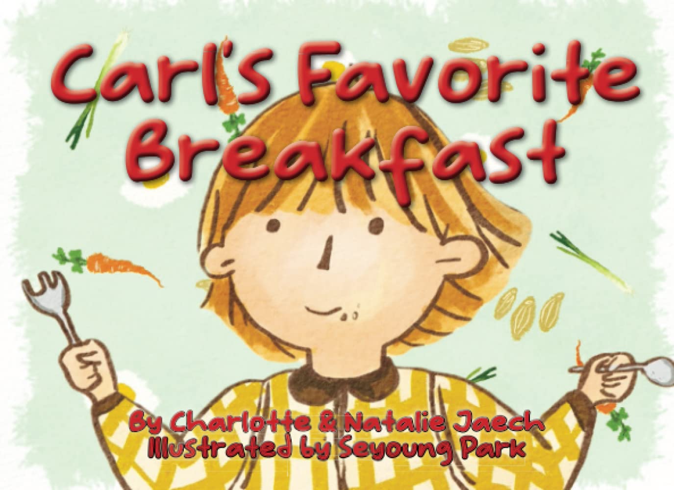 Carl's Favorite Breakfast (Carl's Adventures)