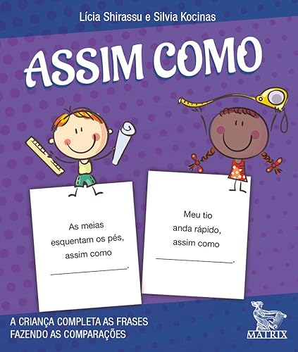 Assim como: A criança completa a frase fazendo as comparações