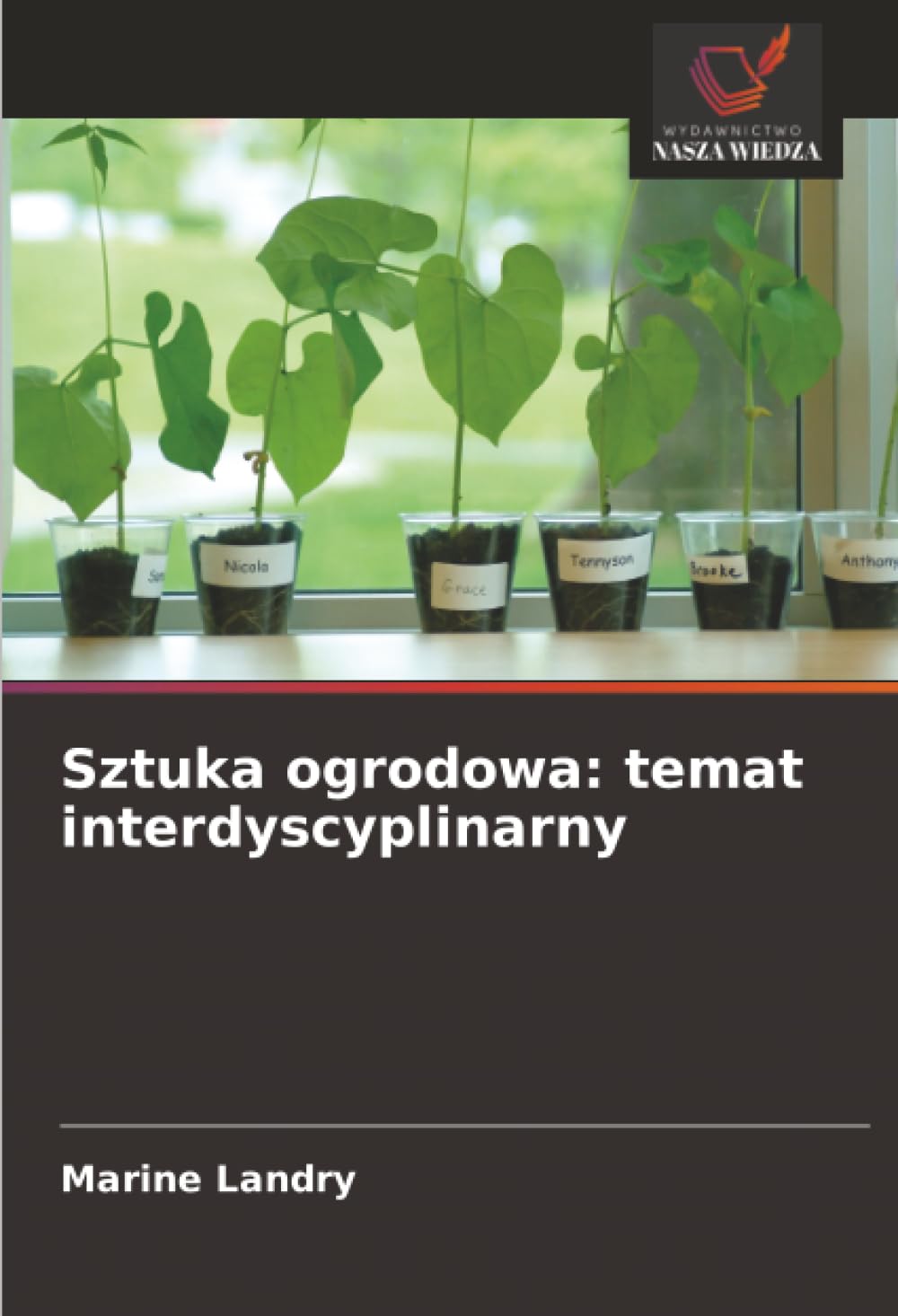 Sztuka ogrodowa: temat interdyscyplinarny