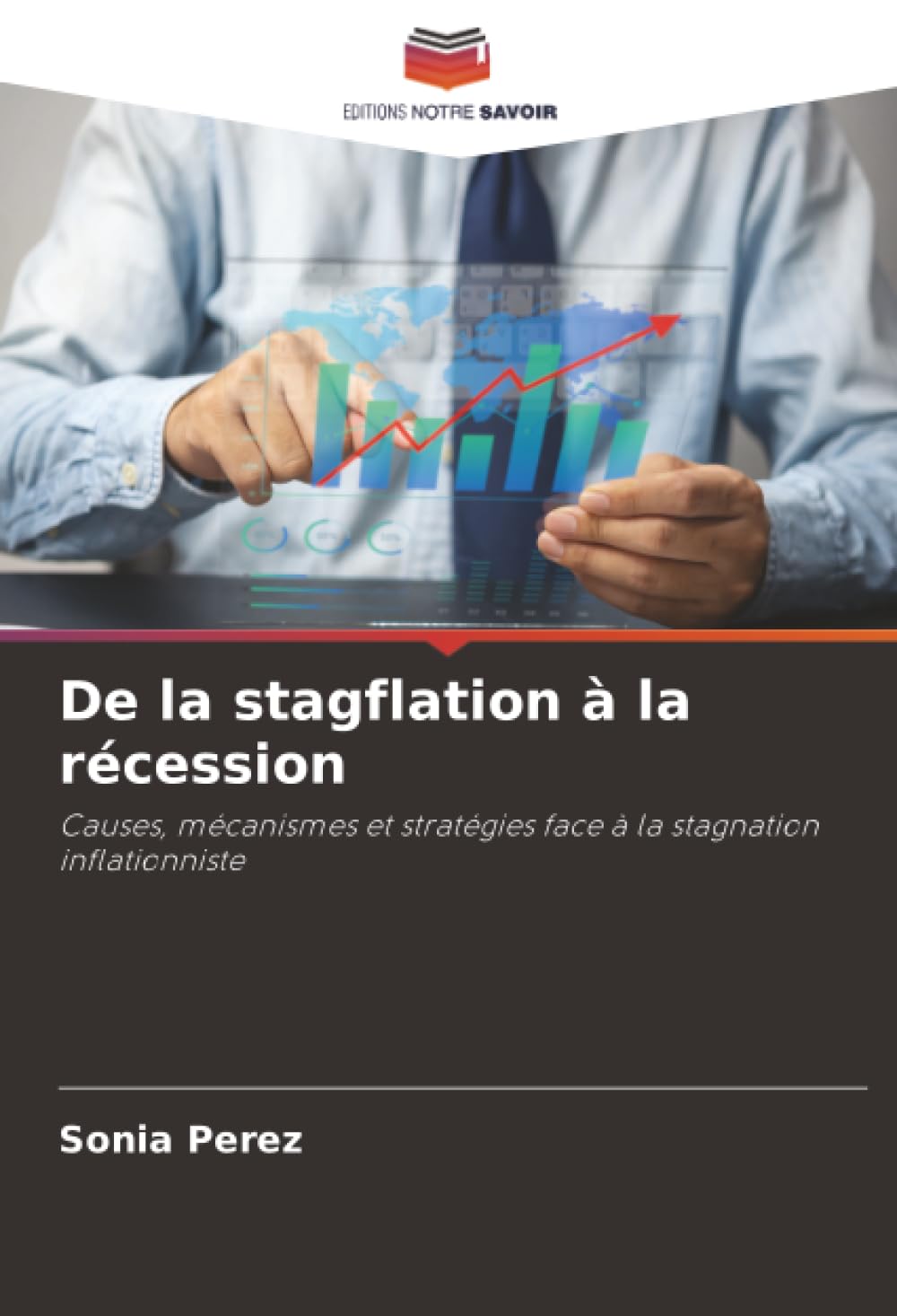 De la stagflation à la récession: Causes, mécanismes et stratégies face à la stagnation inflationniste