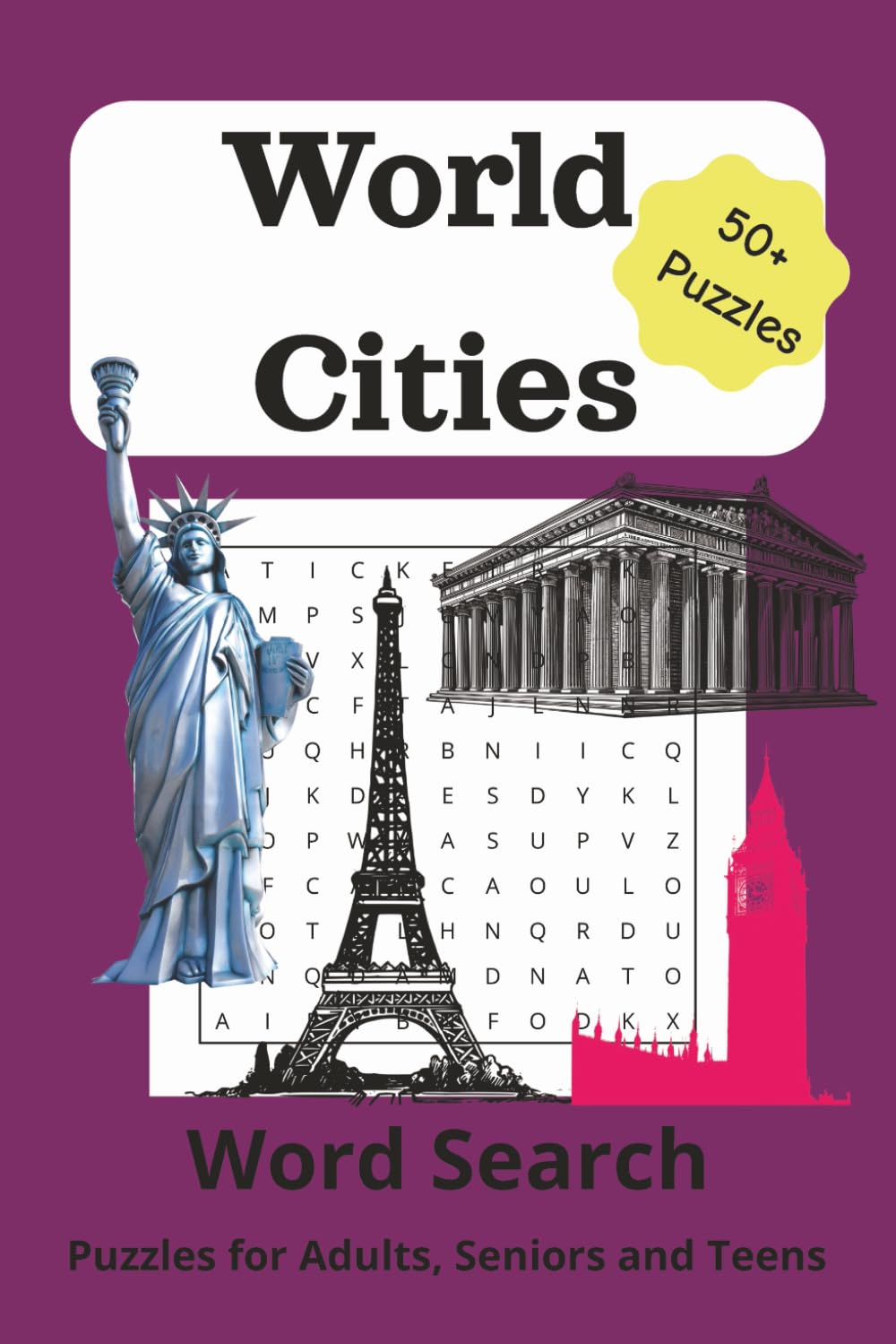 World Cities Word Search Puzzle Book: Word Searches with Easy to Read Print about World Cities, Capitals, Travel and More | 6x9 inches, 110 pages | ... for holidays, vacations or road trips