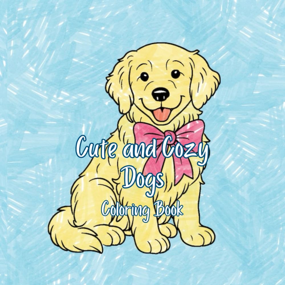 Cute And Cozy Dogs: Coloring Book