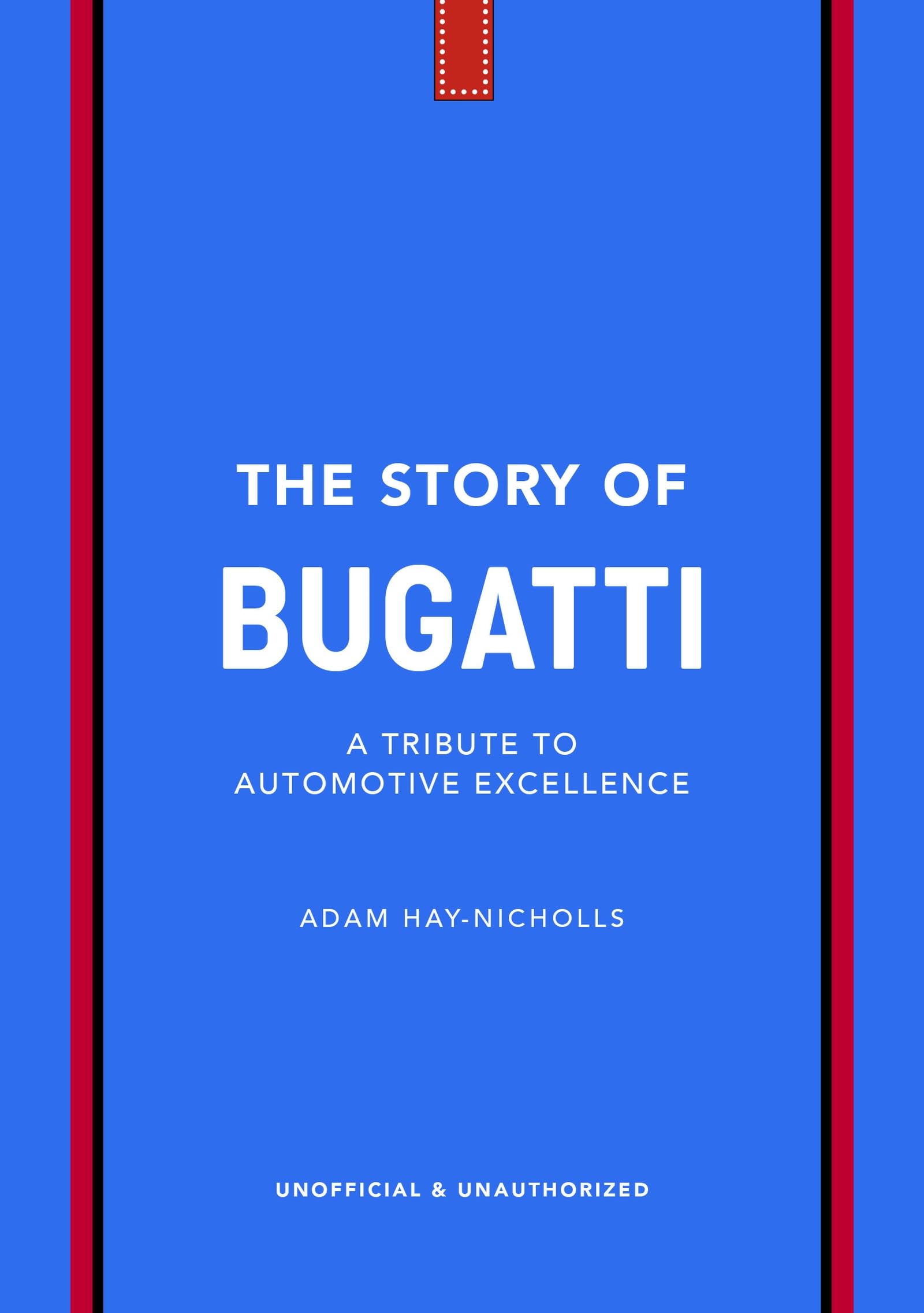 The Story of Bugatti (The Story of Cars)