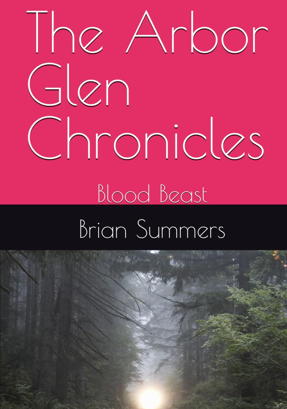 The Arbor Glen Chronicles: Blood Beast